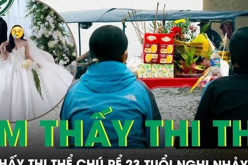 Tìm thấy thi thể chú rể 23 tuổi nghi nhảy cầu trong ngày đón dâu, hàng xóm tiết lộ buổi tối trước khi xảy ra sự việc