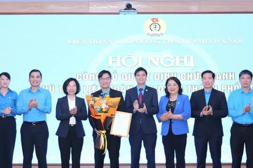 Ông Nguyễn Văn Thắng được chỉ định giữ chức Chủ tịch Liên đoàn Lao động Thành phố Hà Nội