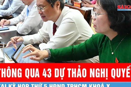 Thông qua 43 dự thảo nghị quyết, thúc đẩy TPHCM phát triển nhanh và bền vững