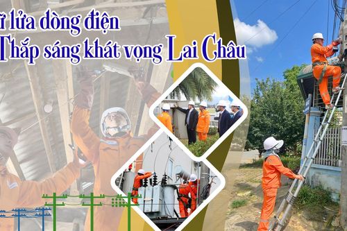 'Giữ lửa' dòng điện - Thắp sáng khát vọng Lai Châu