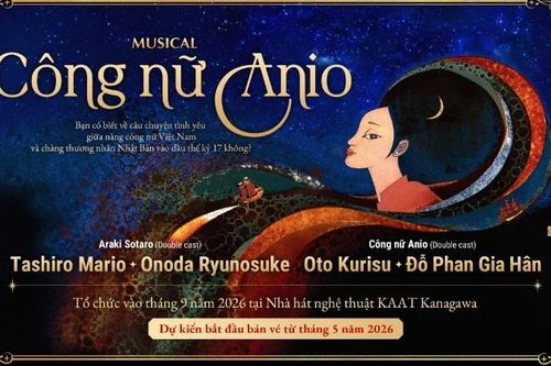 Khởi động dự án Musical 'Công nữ Anio': Lan tỏa câu chuyện hữu nghị hơn 400 năm Việt Nam-Nhật Bản