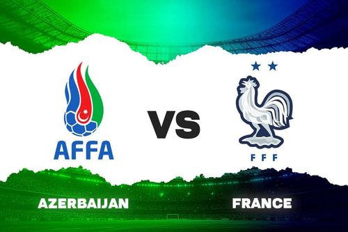 Nhận định trận đấu Azerbaijan vs Pháp, 0h00 ngày 17.11: Baku khó thoát 'bão áo lam'