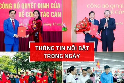 Nghệ An: Thông tin nổi bật trong ngày 17/11