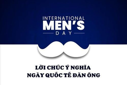 99+ lời chúc Ngày Quốc tế Đàn ông 19/11 ý nghĩa