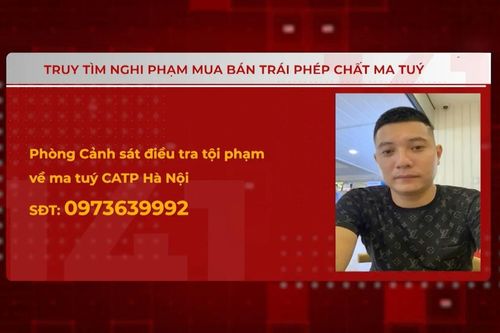 Truy tìm nghi phạm mua bán trái phép chất ma túy