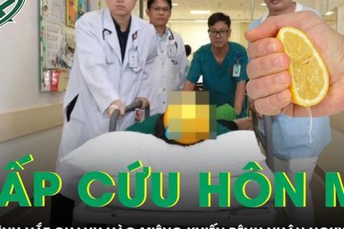 Người đàn ông phù não không thể cứu chữa sau khi gia đình vắt chanh vào miệng lúc hôn mê
