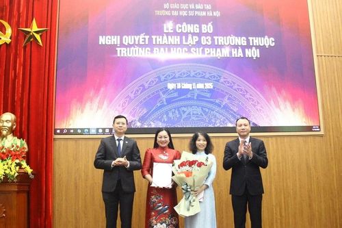 Công bố Nghị quyết thành lập 3 trường thuộc Trường ĐH Sư phạm Hà Nội