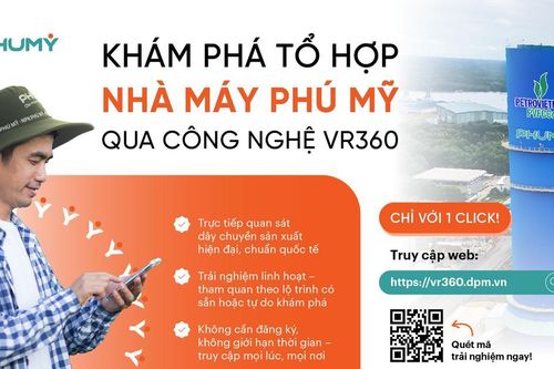 PVFCCo – Phú Mỹ ra mắt nền tảng Tham quan tổ hợp Nhà máy Phú Mỹ trực tuyến bằng công nghệ VR360