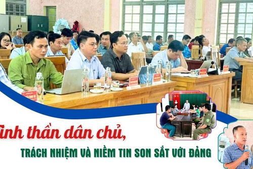 Tinh thần dân chủ, trách nhiệm và niềm tin son sắt với Đảng
