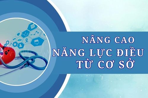 Nâng cao năng lực điều trị từ cơ sở