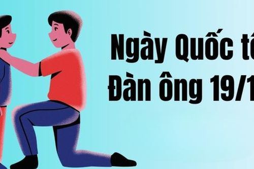 Ý nghĩa và nguồn gốc ngày Quốc tế Đàn ông 19/11 chính xác