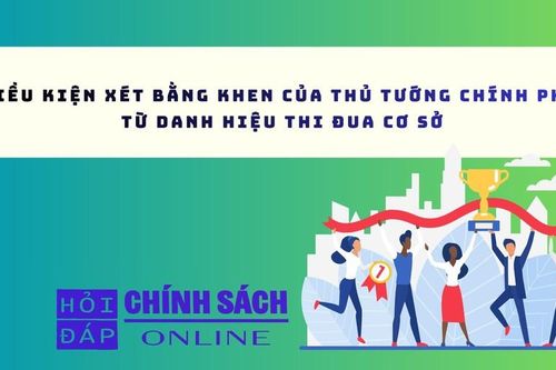 Điều kiện xét Bằng khen của Thủ tướng Chính phủ từ danh hiệu Thi đua cơ sở