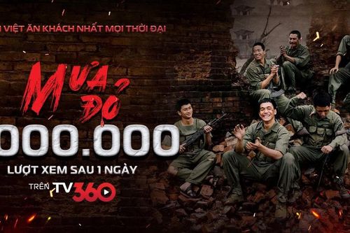 'Mưa đỏ' cán mốc 1 triệu lượt xem sau 24 giờ phát miễn phí trên TV360