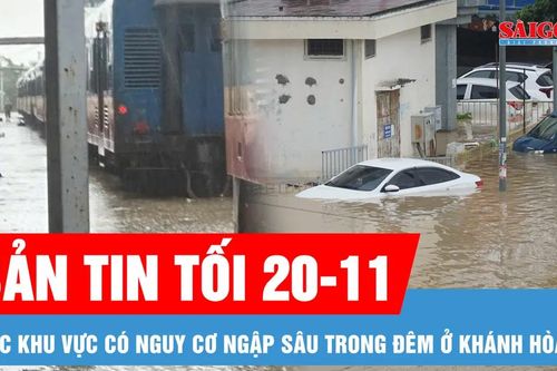 Bản tin tối 20-11: Các khu vực có nguy cơ ngập sâu trong đêm nay ở Khánh Hòa