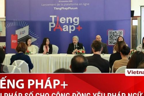 Ra mắt nền tảng học 'Tiếng Pháp+' độc đáo qua tiếng Việt