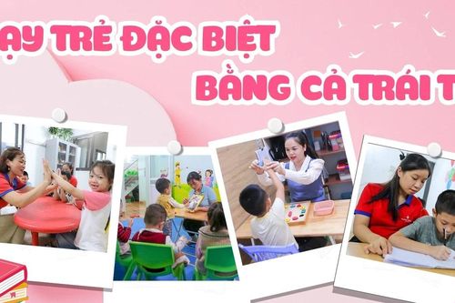 Dạy trẻ đặc biệt bằng cả trái tim