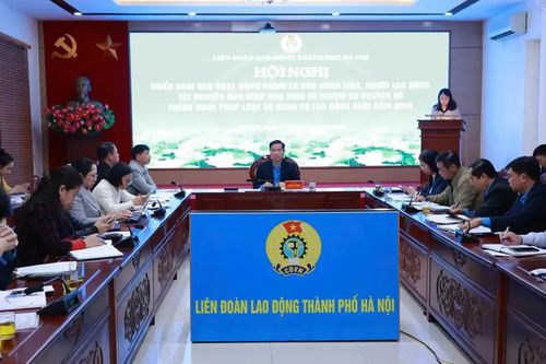 Công đoàn Hà Nội triển khai các hoạt động chăm lo Tết Nguyên đán Bính Ngọ 2026