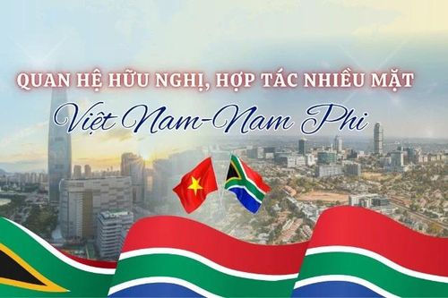 Quan hệ hữu nghị, hợp tác nhiều mặt Việt Nam-Nam Phi