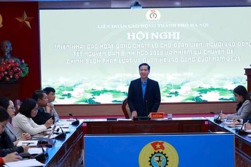 Công đoàn Hà Nội triển khai chuỗi hoạt động chăm lo Tết Nguyên đán Bính Ngọ 2026