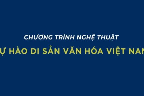Tự hào di sản văn hóa Việt Nam