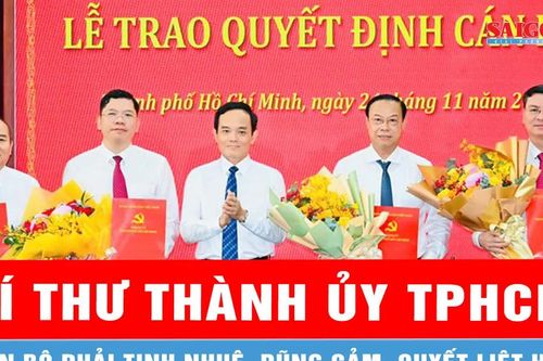 Bí thư Thành ủy TPHCM Trần Lưu Quang: Cán bộ phải tinh nhuệ, dũng cảm, quyết liệt hơn