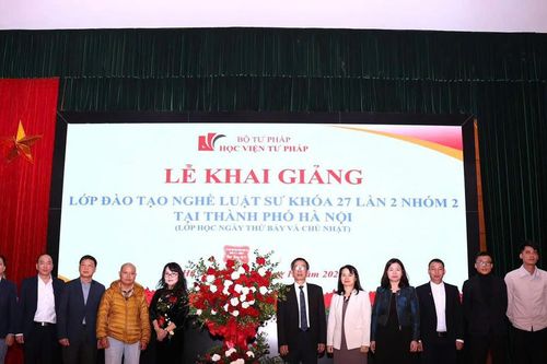 Học viện Tư pháp khai giảng Lớp đào tạo nghề luật sư khóa 27 (lần 2 – Nhóm 2) tại Hà Nội