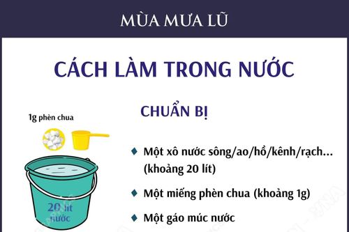 Xử lý nước ăn, uống trong mùa mưa lũ: Cách làm trong nước