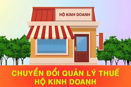 Chuyển đổi quản lý thuế hộ kinh doanh
