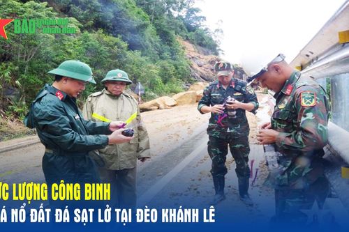 Lực lượng công binh phá nổ đất đá sạt lở tại đèo Khánh Lê