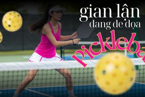 Gian lận đang đe dọa Pickleball