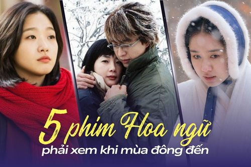 5 bộ phim Hàn Quốc phải xem khi mùa đông đến: Bản Tình Ca Mùa Đông trở thành kinh điển