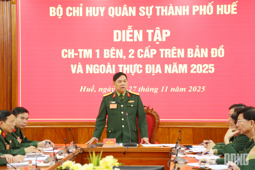 Bộ CHQS TP Huế diễn tập Chỉ huy tham mưu 1 bên, 2 cấp trên bản đồ và ngoài thực địa năm 2025