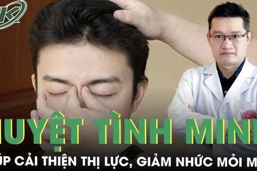 Hướng dẫn cách bấm huyệt tình minh dưỡng mắt sáng