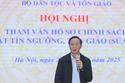 Dự thảo Luật Tín ngưỡng, tôn giáo: Hoàn thiện sớm, bảo đảm chất lượng trước khi trình Quốc hội