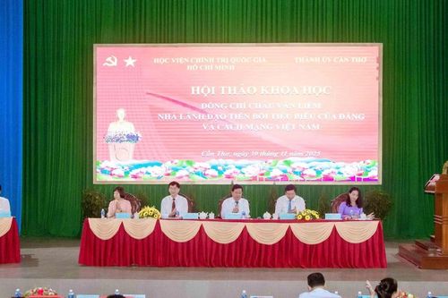 Cần Thơ tổ chức Hội thảo khoa học về nhà cách mạng Châu Văn Liêm