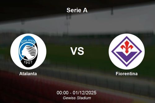 Nhận định Atalanta vs Fiorentina - Serie A