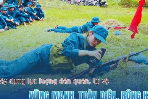 Xây dựng lực lượng dân quân, tự vệ vững mạnh, toàn diện, rộng khắp