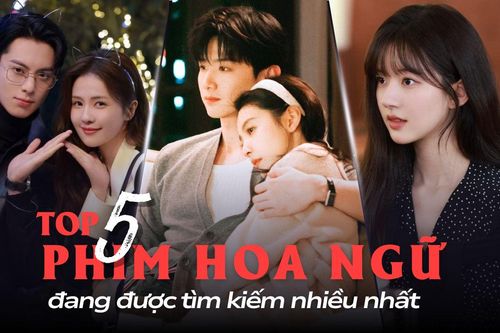 Top 5 phim Hoa ngữ đang được tìm kiếm nhiều nhất: Phim cổ trang hụt hơi, Địch Lệ Nhiệt Ba mất hút