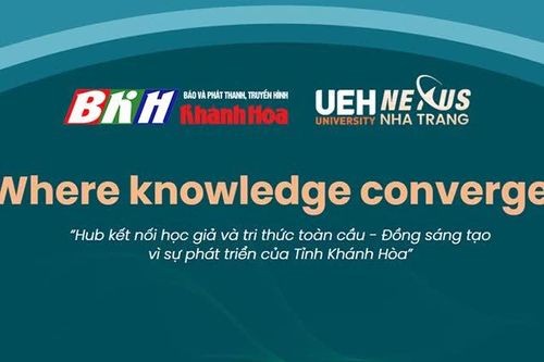 UEH ra mắt Chuyên trang 'Where Knowledge Converges' trên Báo và Phát thanh, Truyền hình Khánh Hòa