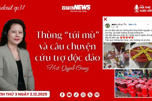 Podcast: Thùng 'túi mù' và câu chuyện cứu trợ độc đáo