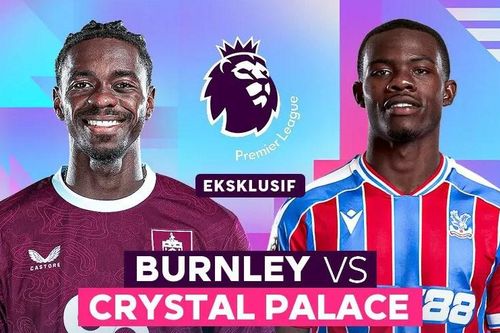 Nhận định trận đấu Burnley vs Crystal Palace, 2h30 ngày 4.12: Turf Moor dậy sóng, chủ nhà quyết thoát hiểm