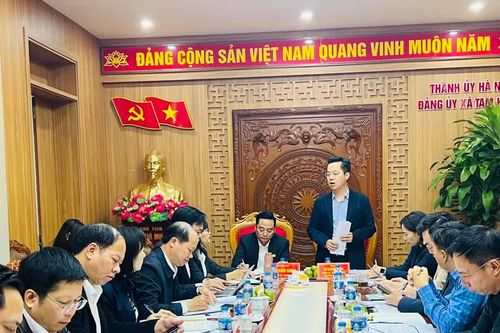 Thành ủy Hà Nội giám sát công tác thực hiện chuyên đề trọng tâm, cấp bách tại xã Tam Hưng