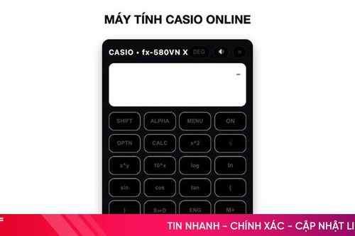 Tiện ích máy tính online: Không cần cài đặt vẫn có thể sử dụng Casio Fx-580VN