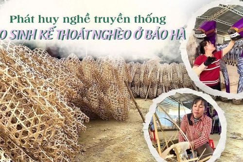 Phát huy nghề truyền thống, tạo sinh kế thoát nghèo ở Bảo Hà