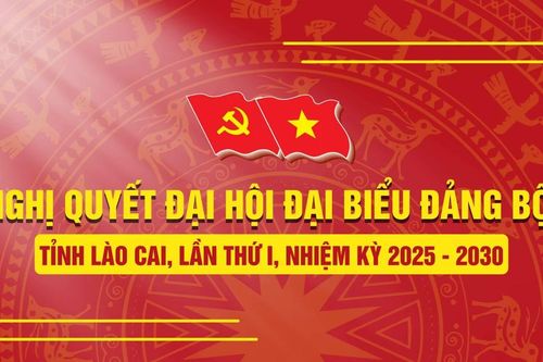 INFOGRAPHIC: Nghị quyết đại hội đại biểu Đảng bộ tỉnh Lào Cai lần thứ I