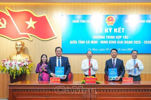 Cà Mau - Ninh Bình ký kết hợp tác giai đoạn 2025-2030