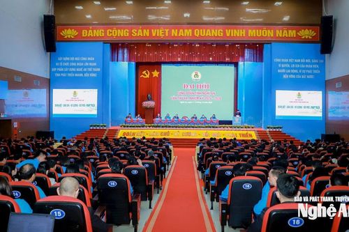 Trọng thể Đại hội Công đoàn tỉnh Nghệ An lần thứ XX, nhiệm kỳ 2025 - 2030