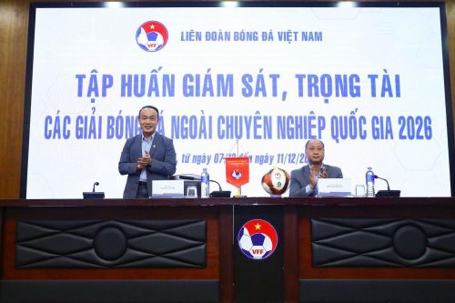 Tập huấn giám sát và trọng tài các giải bóng đá ngoài chuyên nghiệp quốc gia 2026