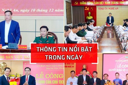 Nghệ An: Thông tin nổi bật ngày 10/12