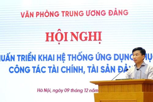 Triển khai hệ thống ứng dụng phục vụ công tác tài chính, tài sản Đảng